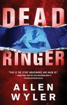 Dead Ringer - Allen Wyler