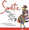 Sweetie : Tantalizing Tips from a Furry Fashionista - Mark Welsh, Rubin Toledo, Sweetie