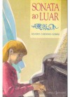 Sonata ao Luar - Álvaro Cardoso Gomes