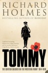 Tommy: The British Soldier on the Western Front - Richard Holmes