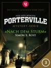 Porterville - Folge 03: Nach dem Sturm (German Edition) - Simon X. Rost, Ivar Leon Menger