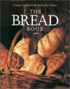 The Bread Book - Linda Collister, Anthony Blake