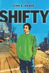 Shifty - Lynn E. Hazen