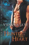 Hunter of the Heart - Vanessa Jaye