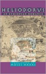 An Ethiopian Romance: A 3rd Century Blood and Thunder Thriller the First Modern Rendition of An important Classic - Heliodorus; Translated By Moses Hadas