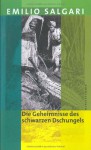 Die Geheimnisse Des Schwarzen Dschungels - Emilio Salgari