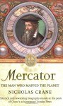 Mercator: The Man Who Mapped the Planet - Nicholas Crane