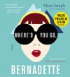 Where'd You Go, Bernadette - Maria Semple, Kathleen Wilhoite