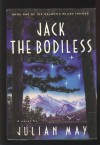 Jack the Bodiless - Julian May