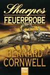 Sharpes Feuerprobe - Bernard Cornwell