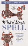 With a Single Spell (Mass Market) - Lawrence Watt-Evans