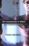 The Transmission of Affect - Teresa Brennan