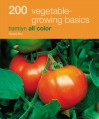 200 Vegetable-Growing Basics - Richard Bird