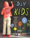 D.I.Y.: Kids - Ellen Lupton, Julia Lupton