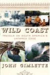 Wild Coast - John Gimlette