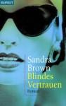 Blindes Vertrauen. Sonderausgabe - Sandra Brown