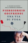 Una via di fuga : Il grande racconto della geometria moderna - Piergiorgio Odifreddi