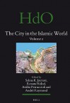 The City In The Islamic World - Salma Khadra Jayyusi