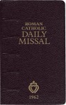 Roman Catholic Daily Missal (1962) - Angelus Press