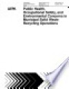 Public Health Occupational Safety and Environmental Concerns in Municipal Solid Waste Recycling Operations - DIANE Publishing Company