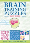 Brain Training Puzzles: Quick Book 2: Five-A-Day for Your Brain - Carlton Books