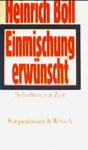 Einmischung erwünscht: Schriften zur Zeit - Heinrich Böll