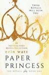 Paper Princess - Erin Watt, Elle Kennedy, Jen Frederick