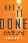 Get It Done: From Procrastination to Creative Genius in 15 Minutes a Day - Sam Bennett, Keegan-Michael Key