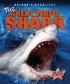 The Great White Shark (Nature's Deadliest) - Lisa Owings