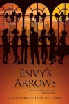 Envy's Arrows - Jane Gillette
