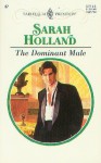 The Dominant Male - Sarah Holland