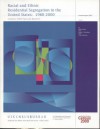 Racial and Ethnic Residential Segregation in the United States, 1980-2000 - Daniel H. Weinberg, John Iceland, Erika Steinmetz