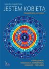 Jestem kobietą. Prawdziwe historie o związkach, nadziejach, marzeniach, odwadze i przyjaźni - Monika Gajdzińska