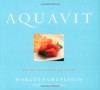 Aquavit: And the New Scandinavian Cuisine - Marcus Samuelsson