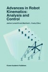 Advances in Robot Kinematics: Analysis and Control - Jadran Lenarčič, Manfred L. Husty