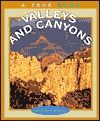 Valleys And Canyons (True Books: Earth Science) - Larry Dane Brimner