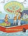 Piper Green and the Fairy Tree: Too Much Good Luck by Ellen Potter (August 04,2015) - Ellen Potter