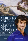 Viaggio nella Cappella Sistina - Alberto Angela