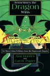 Sometimes The Dragon Wins: Yet More Urban Folklore From The Paperwork Empire - Alan Dundes, Carl R. Pagter