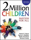 2 Million Children: Success for All - Robert E. Slavin, Nancy A. Madden, Bette Chambers, Barbara Haxby