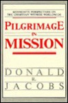 Pilgrimage in Mission - Donald R. Jacobs