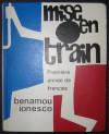 Mise en Train - Michael Benamou, Eugène Ionesco