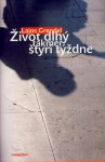 Život dlhý takmer štyri týždne - Lajos Grendel, Karol Wlachovský