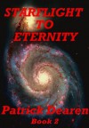 Starflight to Eternity - Patrick Dearen