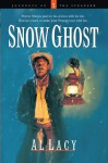 Snow Ghost (Journeys of the Stranger #7) - Al Lacy