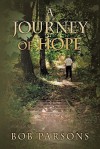 A Journey of Hope - Bob Parsons