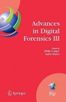 Advances in Digital Forensics III - Sujeet Shenoi