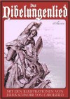 Das Nibelungenlied (Mit den Illustrationen von Julius Schnorr von Carolsfeld und Eugen Neureuther) (German Edition) - Karl Simrock, Schnorr von Carolsfeld, Julius, Eugen Neureuther