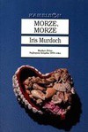 Morze, morze - Iris Murdoch