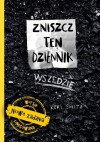 Zniszcz ten dziennik. Wszędzie - Keri Smith